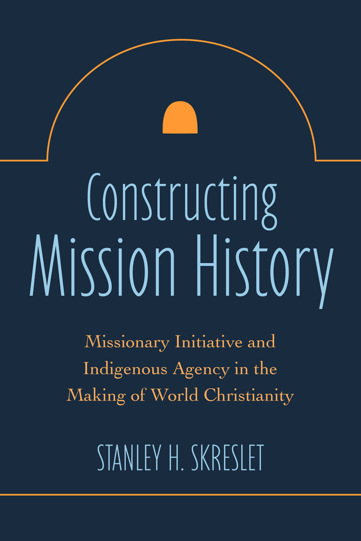 Constructing Mission History Stanley H Skreslet
