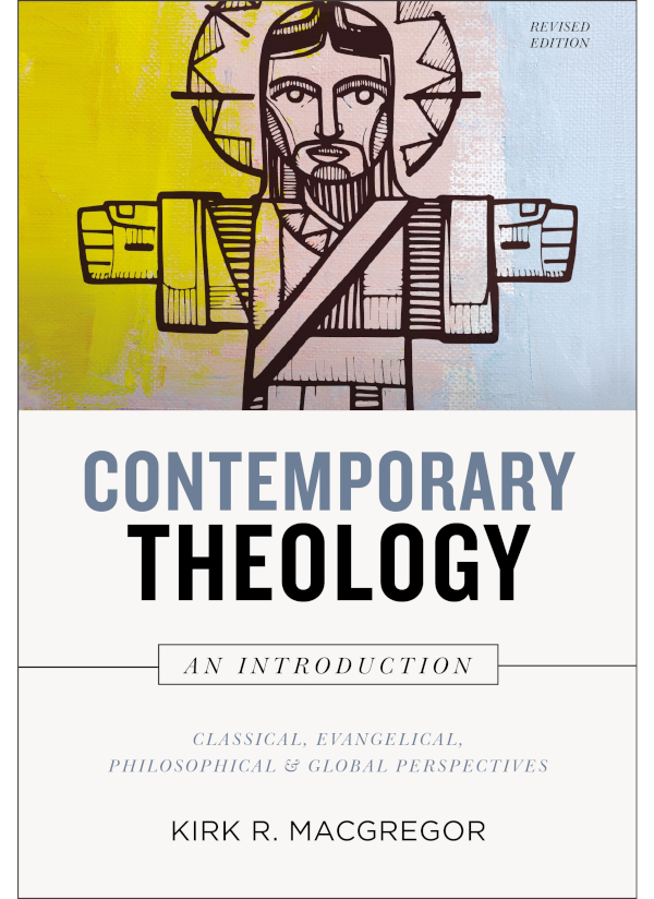 Contemporary Theology An Introduction Revised Edition Kirk R Macgregor
