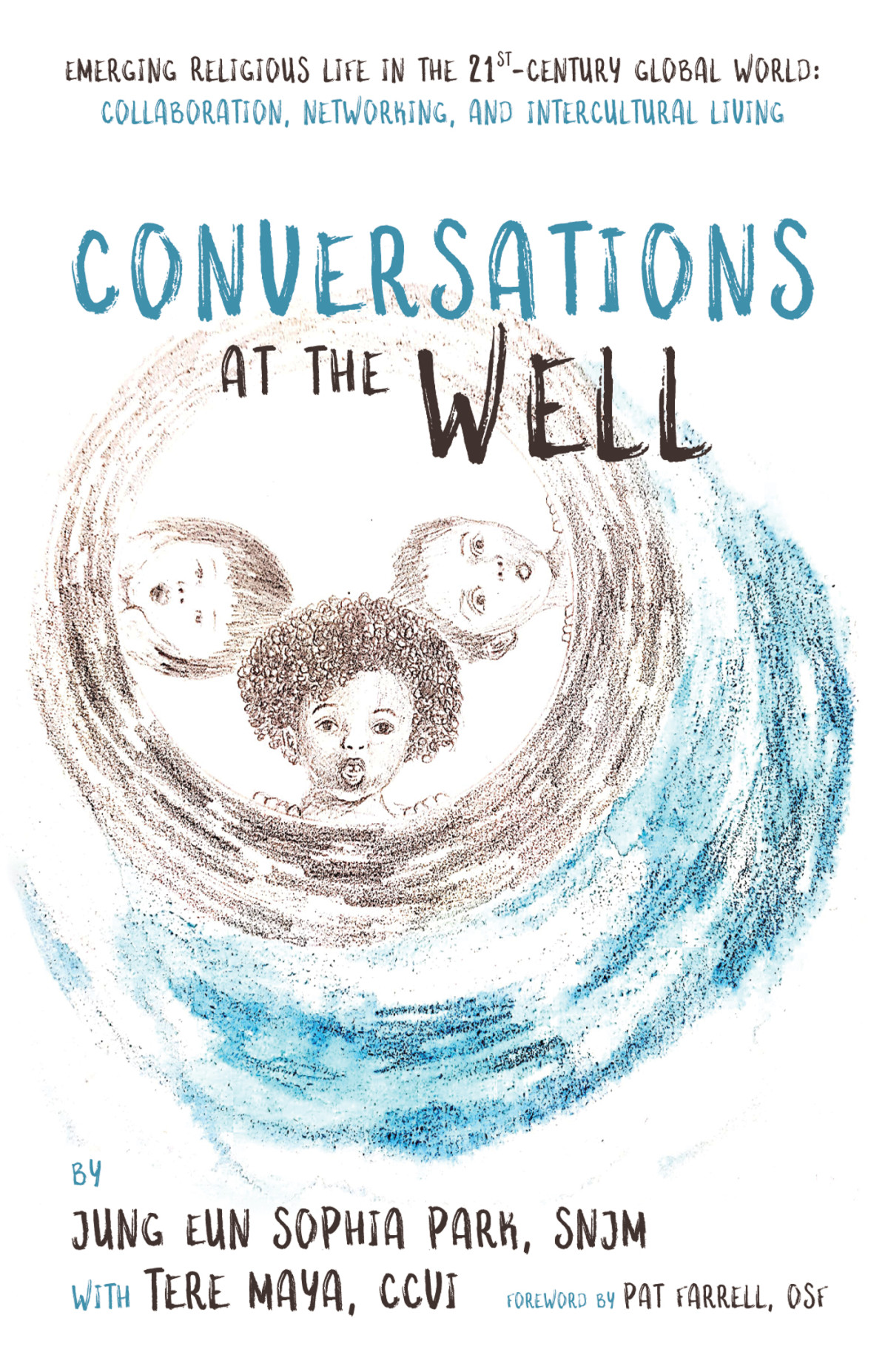 Conversations At The Well Jung Eun Sophia Parkteresa Maya