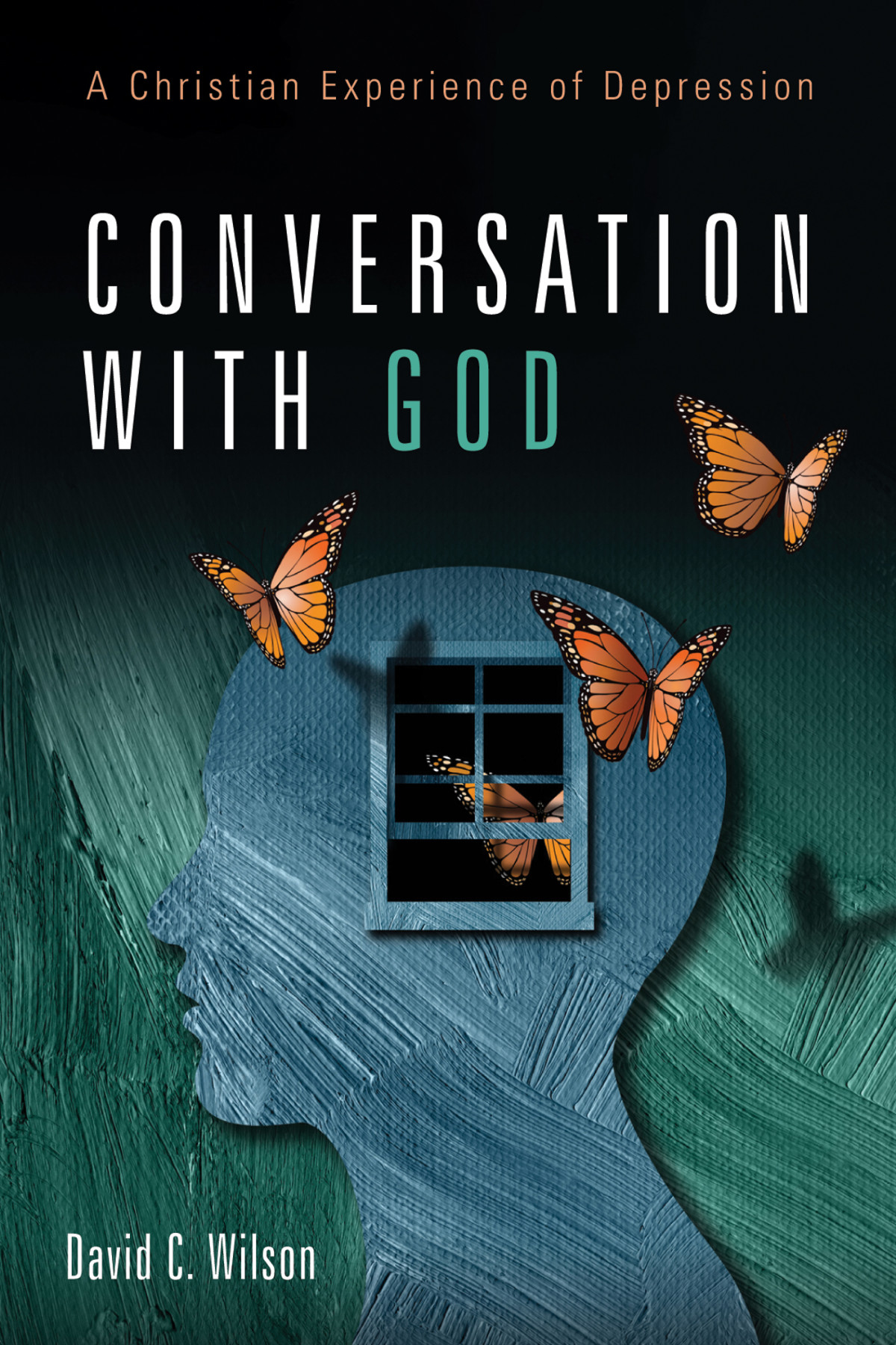 Conversation With God David C Wilson