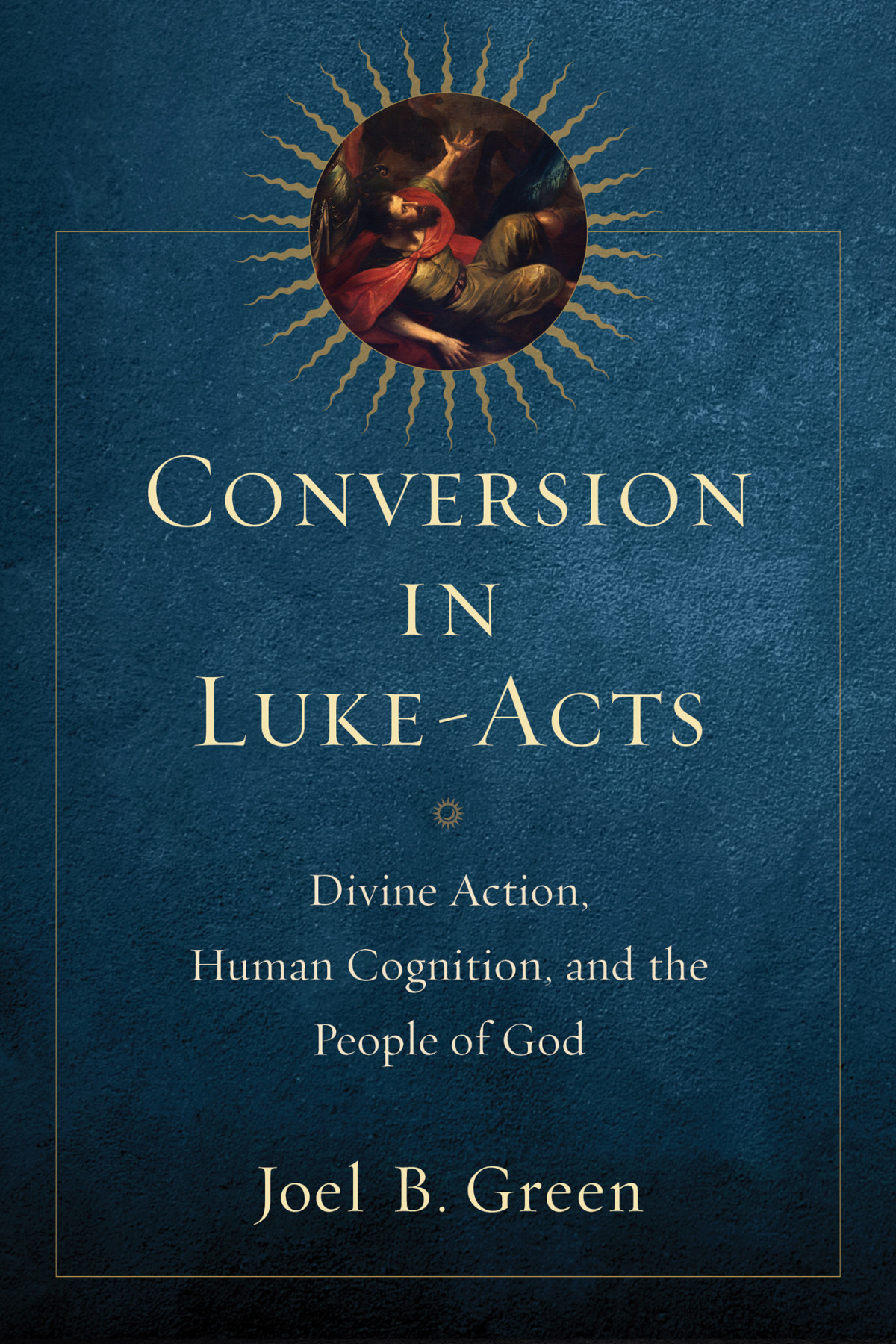 Conversion In Lukeacts Green Joel B