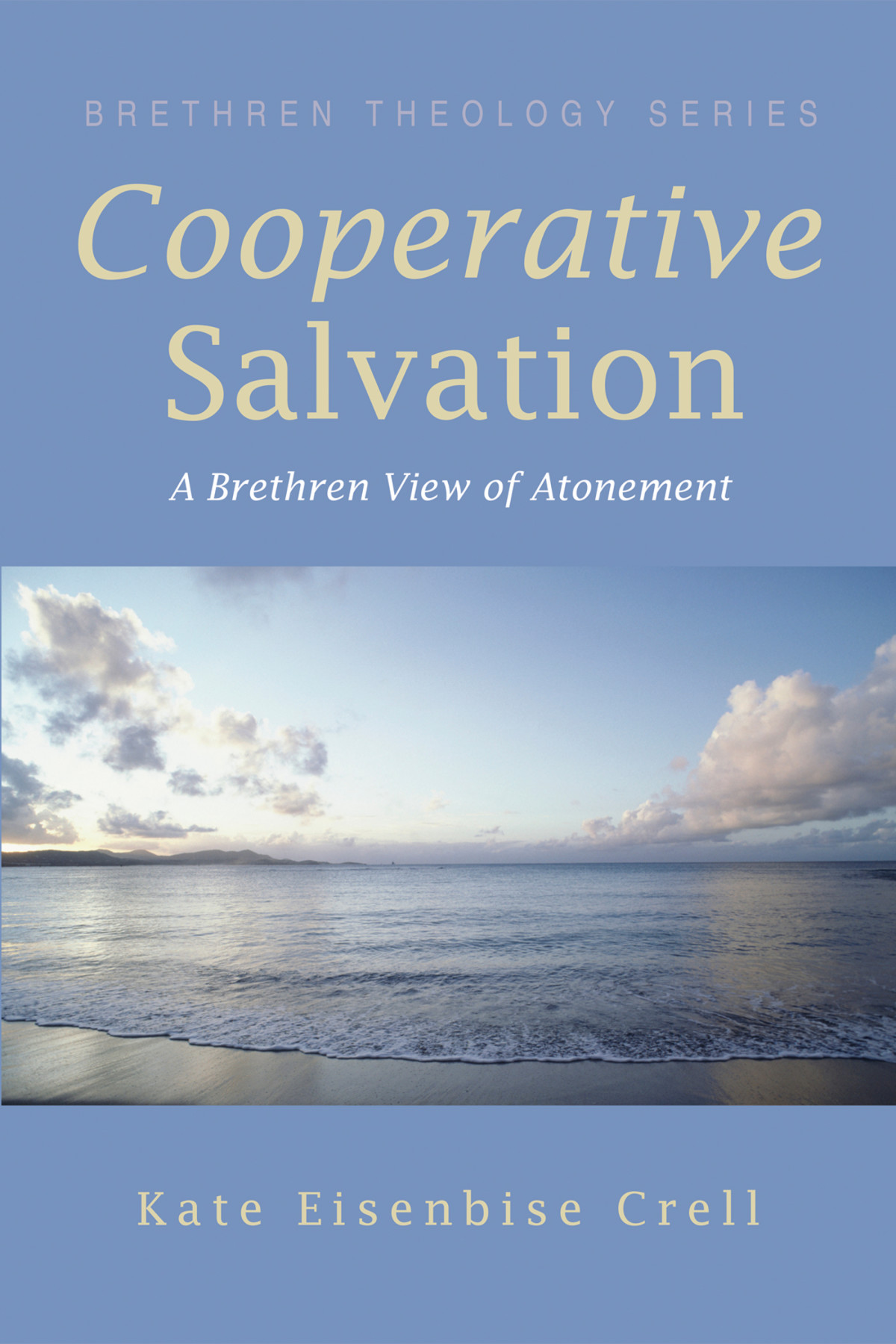 Cooperative Salvation Kathryn S Eisenbise