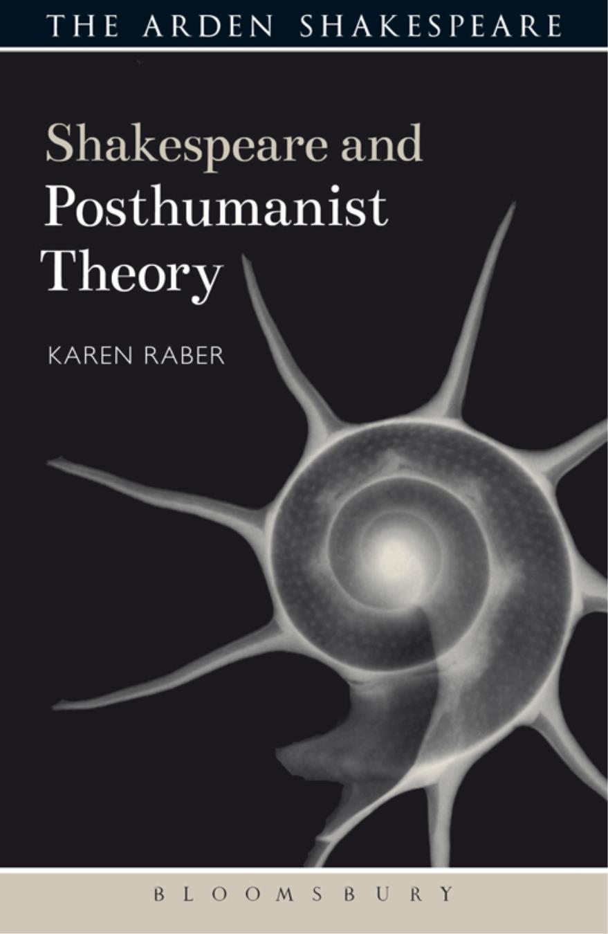 Shakespeare And Posthumanist Theory Karen Raber