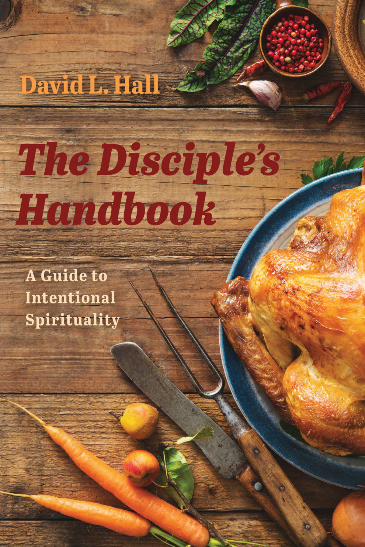 The Disciples Handbook Fr David L Hall