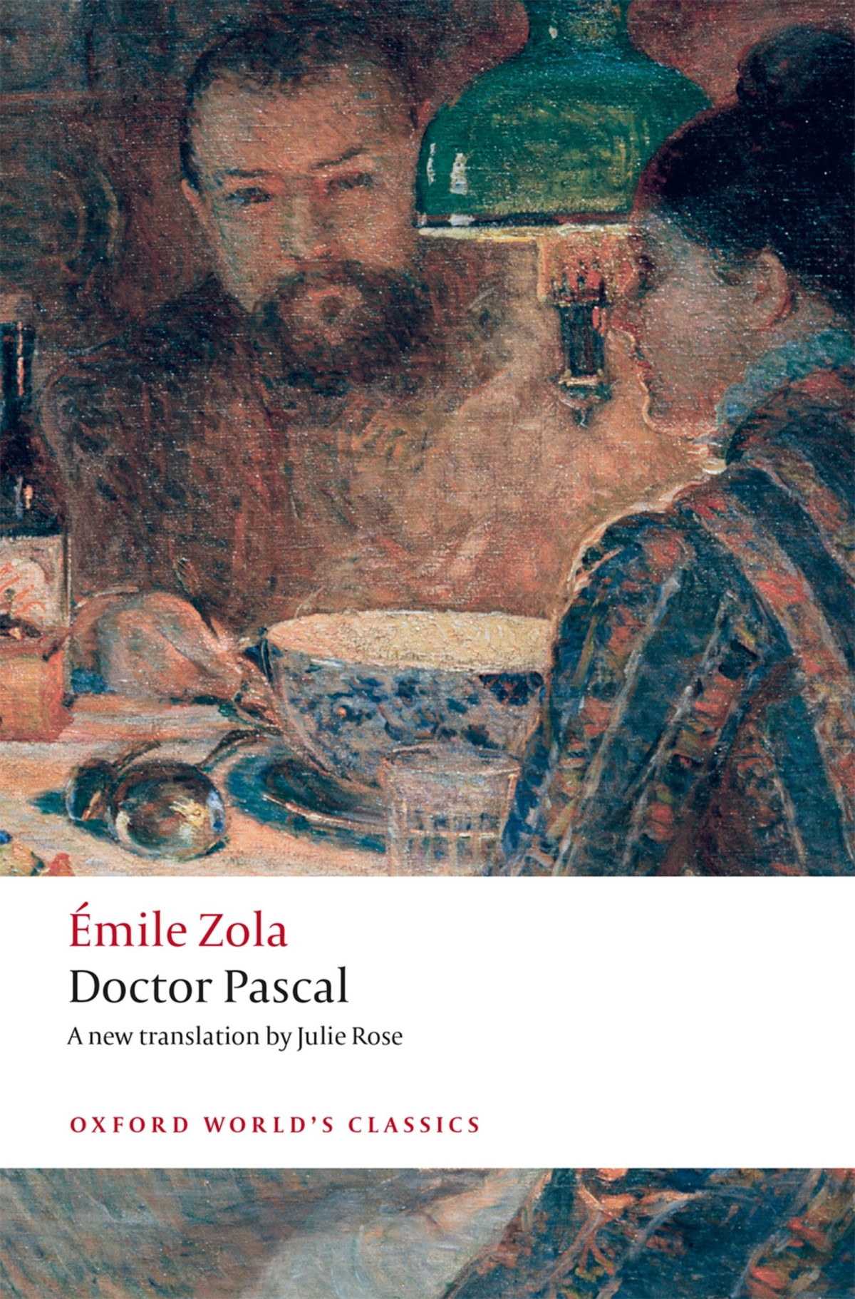 Doctor Pascal émile Zola Julie Rose Brian Nelson