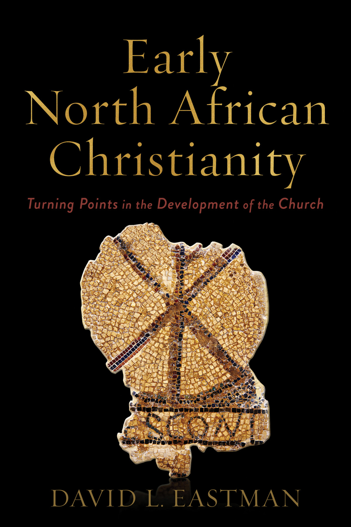 Early North African Christianity Turning Points In The Development Of The Church Eastman