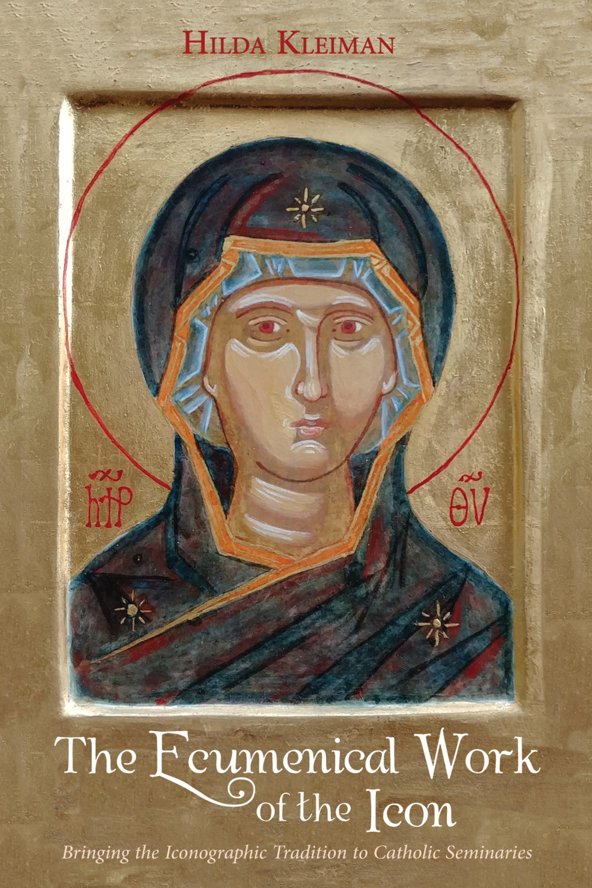 The Ecumenical Work Of The Icon Hilda Kleiman