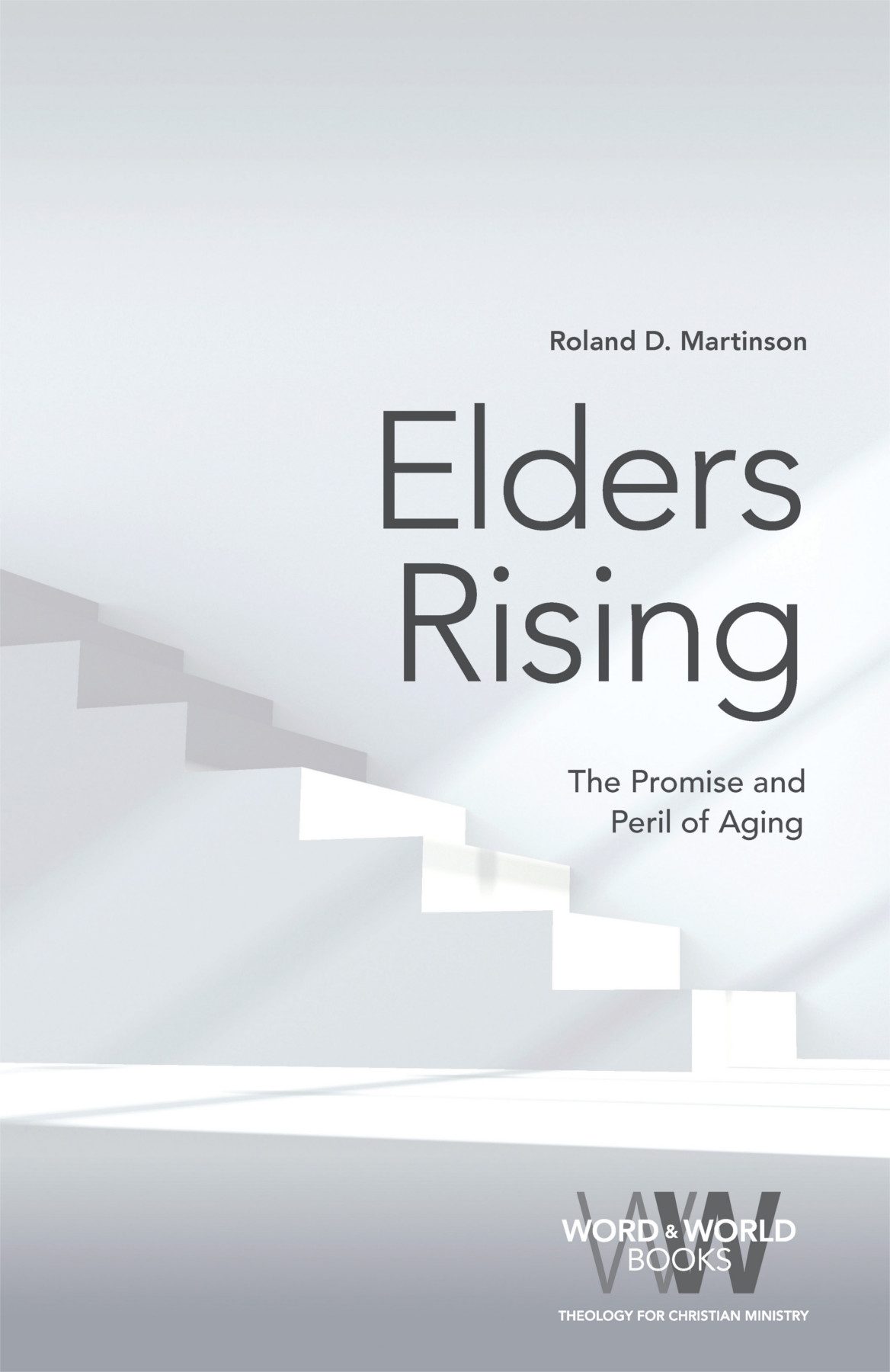 Elders Rising Martinson Roland D