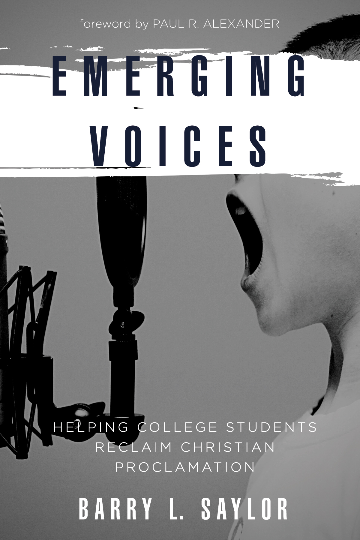 Emerging Voices Barry L Saylor