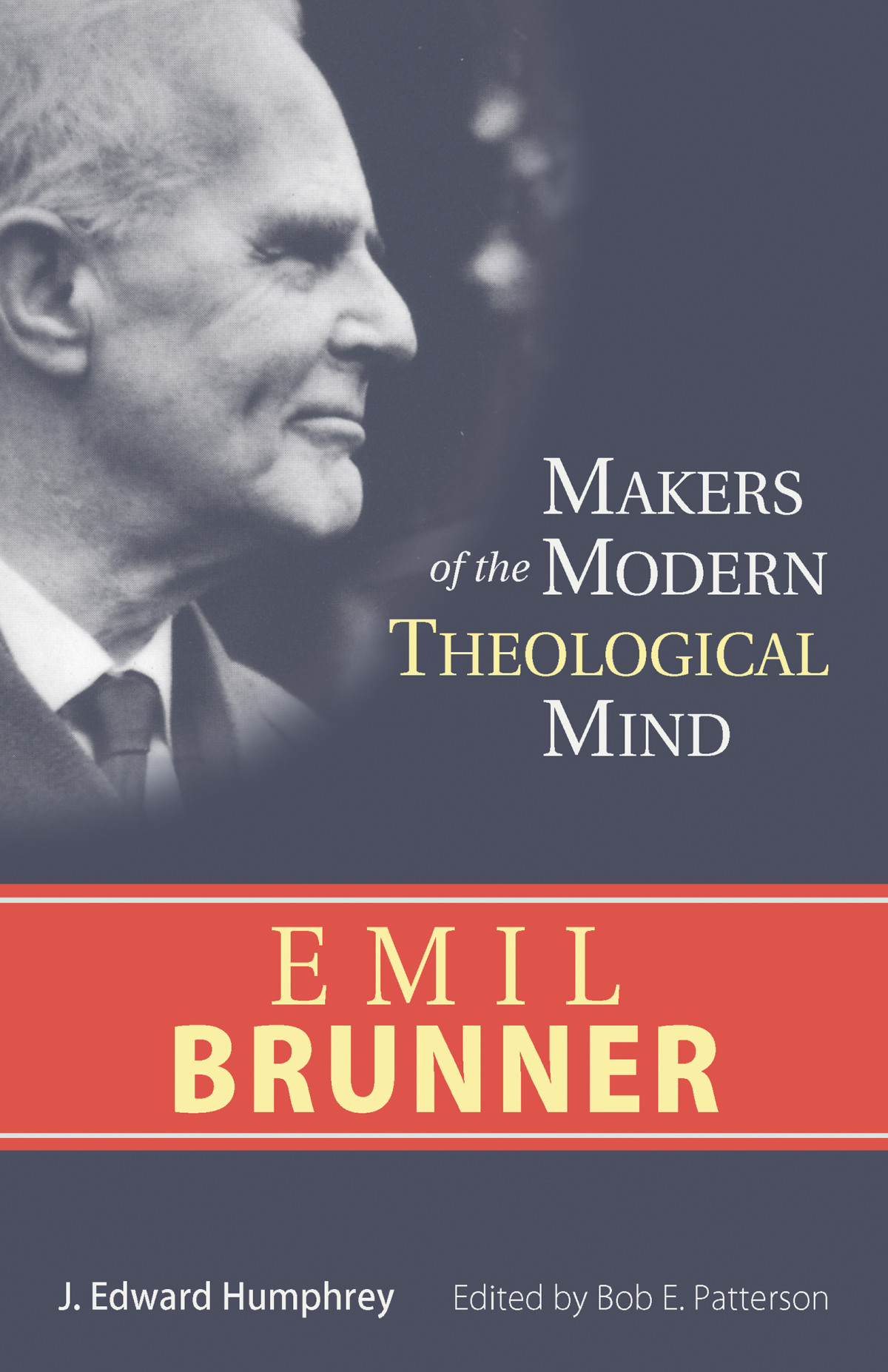 Emil Brunner J Edward Humphreybob E Patterson