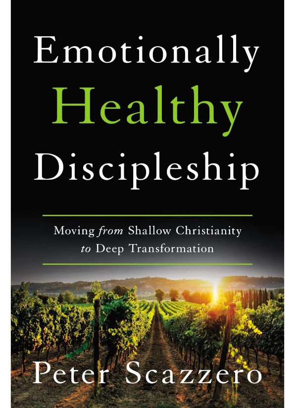Emotionally Healthy Discipleship Peter Scazzero