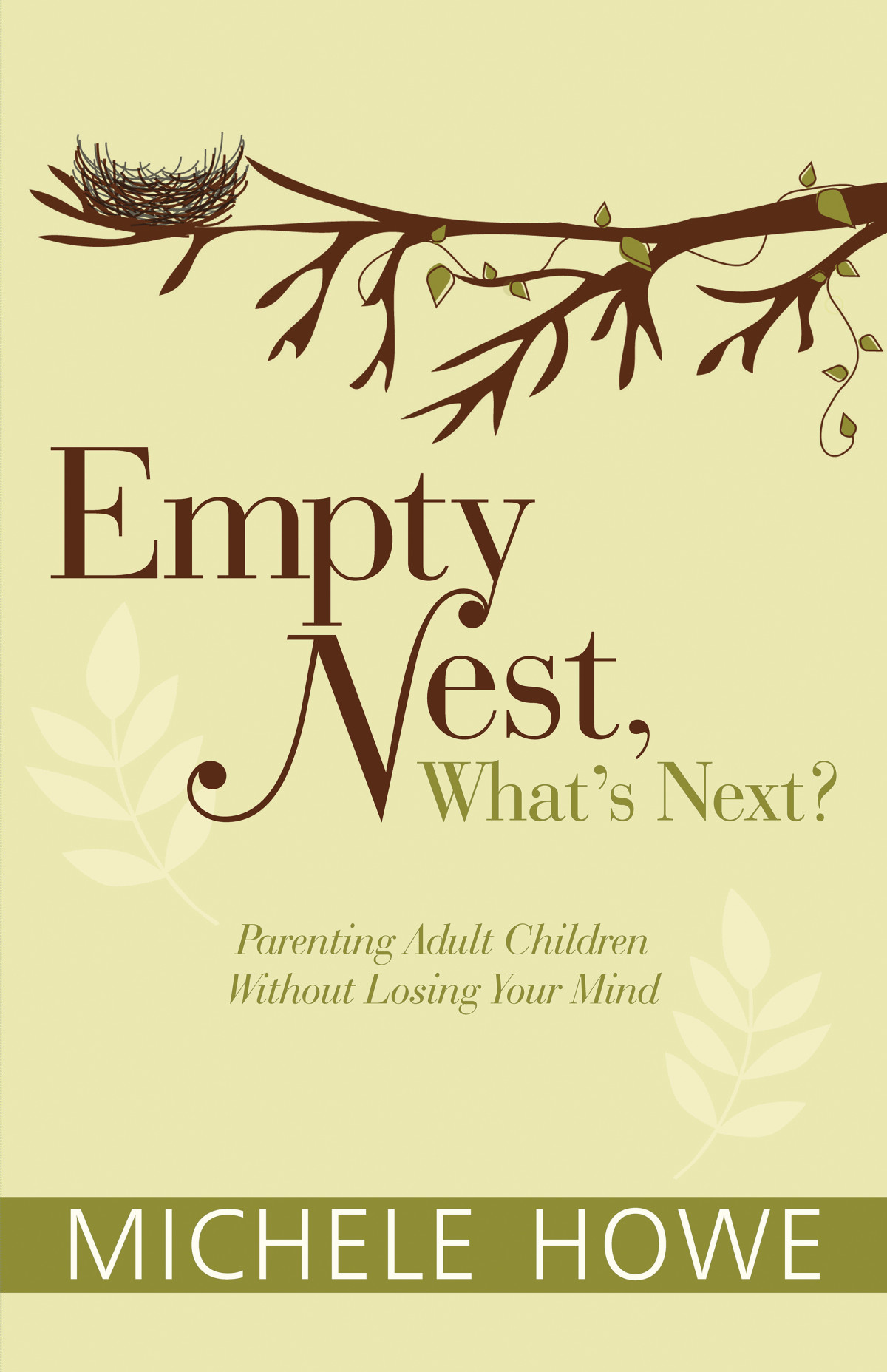 Empty Nest Whats Next Michele Howe
