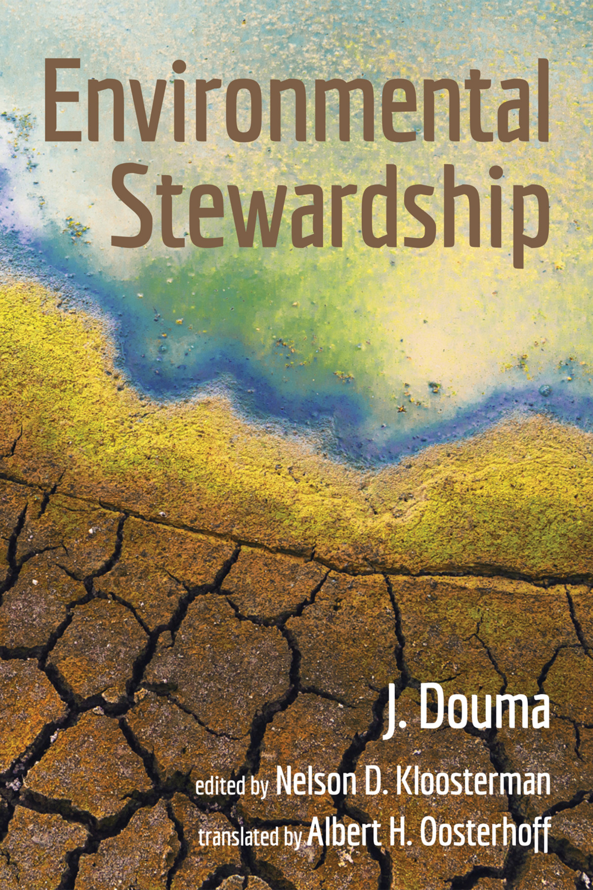 Environmental Stewardship J Doumanelson D Kloosterman