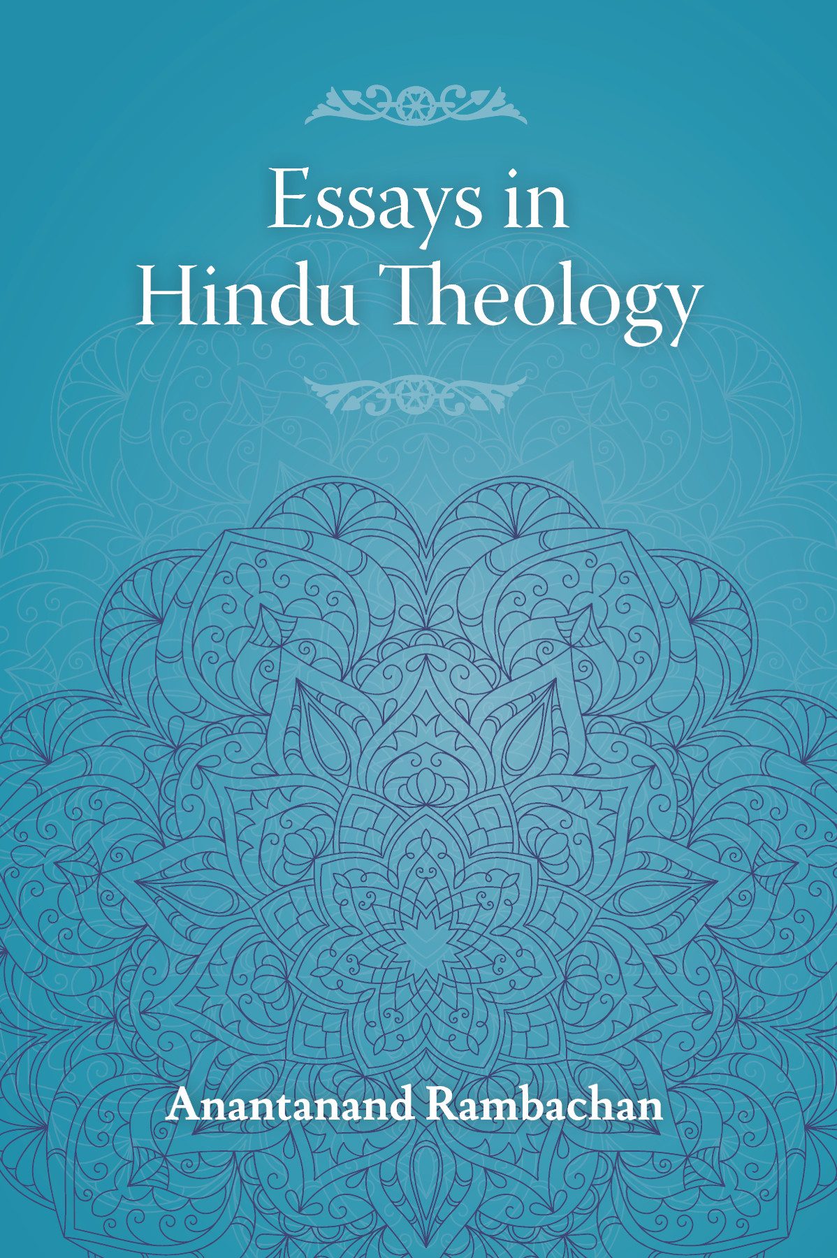 Essays In Hindu Theology Anantanand Rambachan