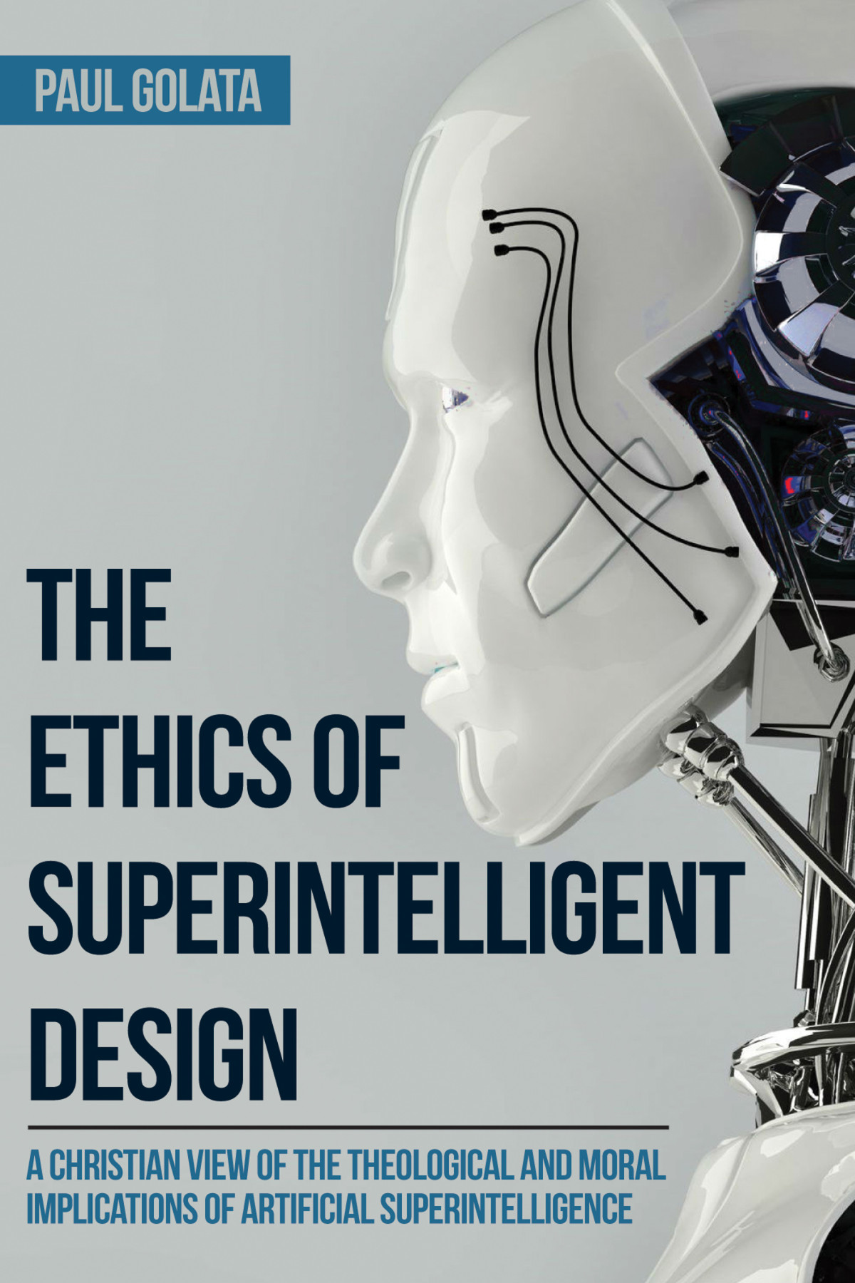 The Ethics Of Superintelligent Design Paul Golata