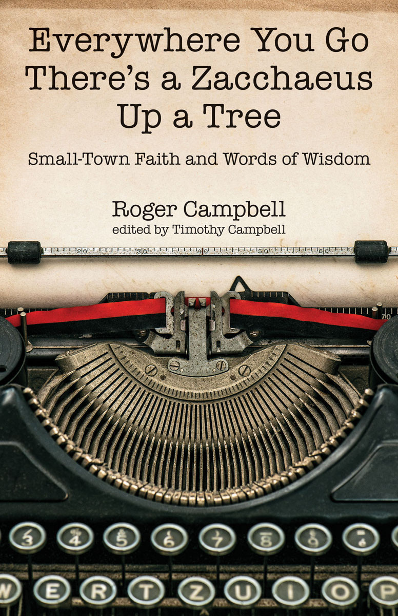Everywhere You Go Theres A Zacchaeus Up A Tree Roger Campell