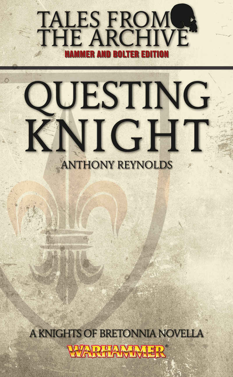 Questing Knight Anthony Reynolds