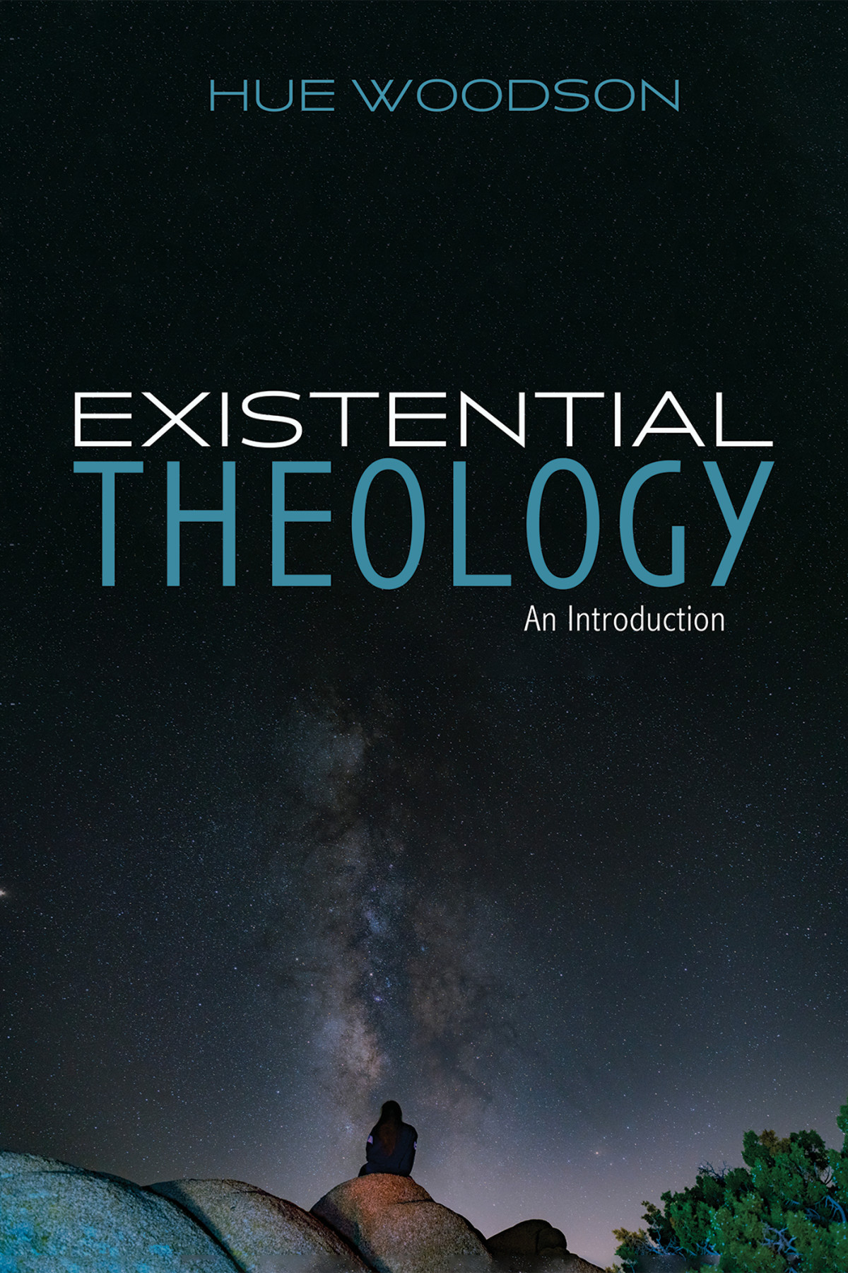 Existential Theology Hue Woodson
