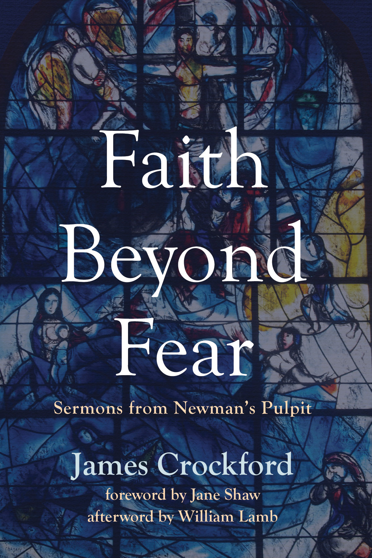 Faith Beyond Fear James Crockford