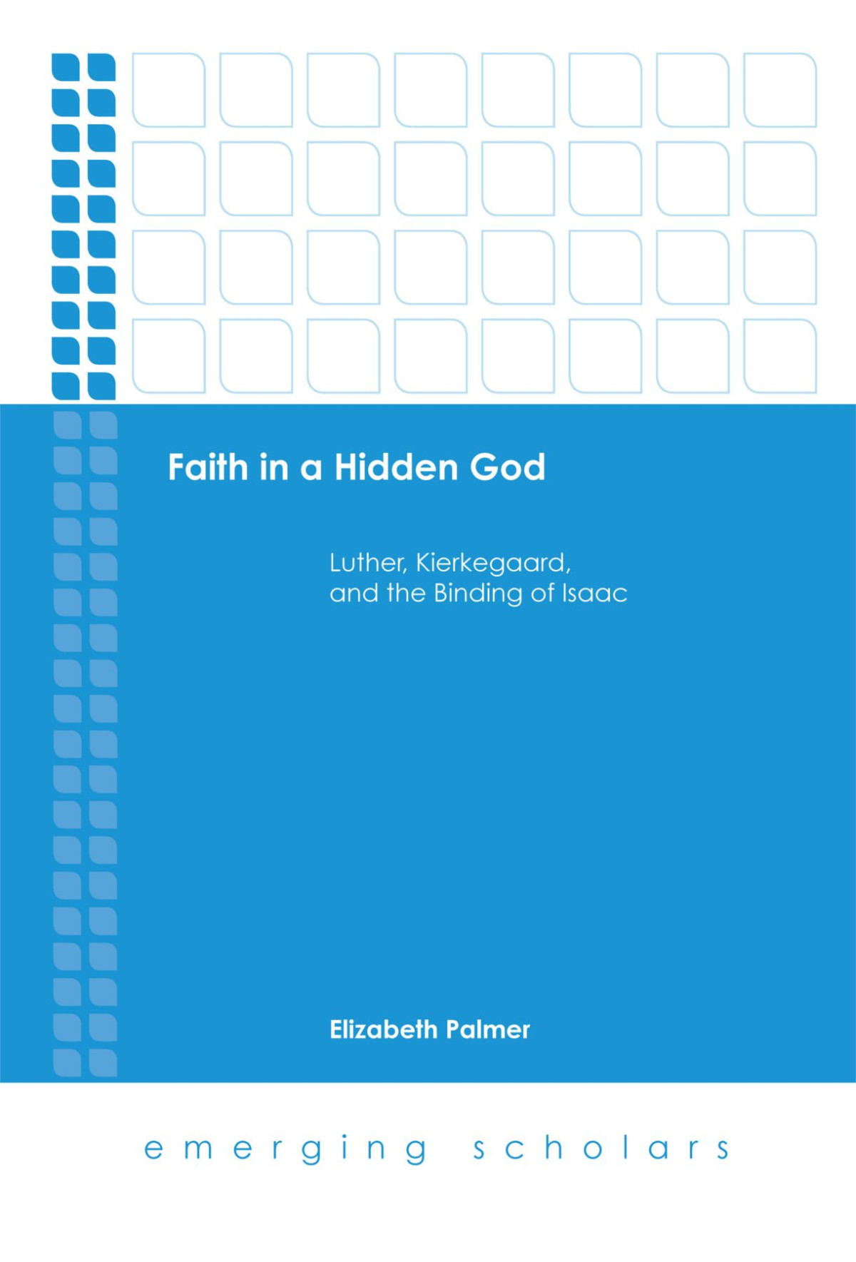 Faith In A Hidden God Elizabeth Palmer