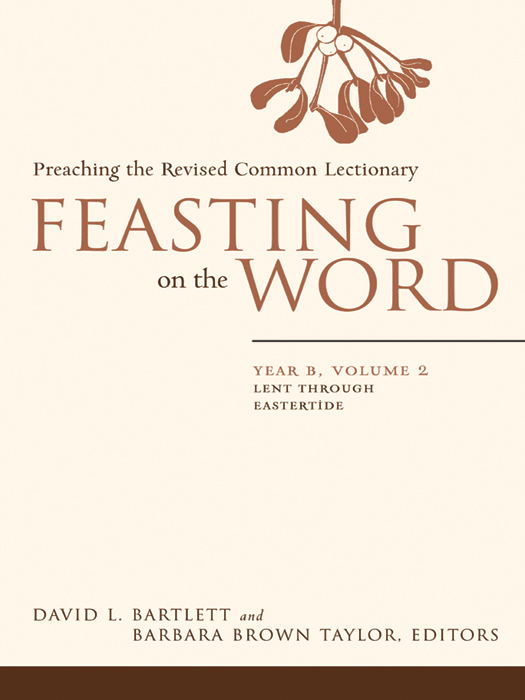 Feasting On The Word Year B Volume 2 Taylor Barbara Brownbartlett