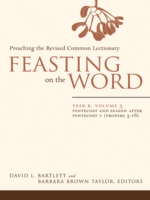 Feasting On The Word Year B Volume 3 Taylor Barbara Brownbartlett