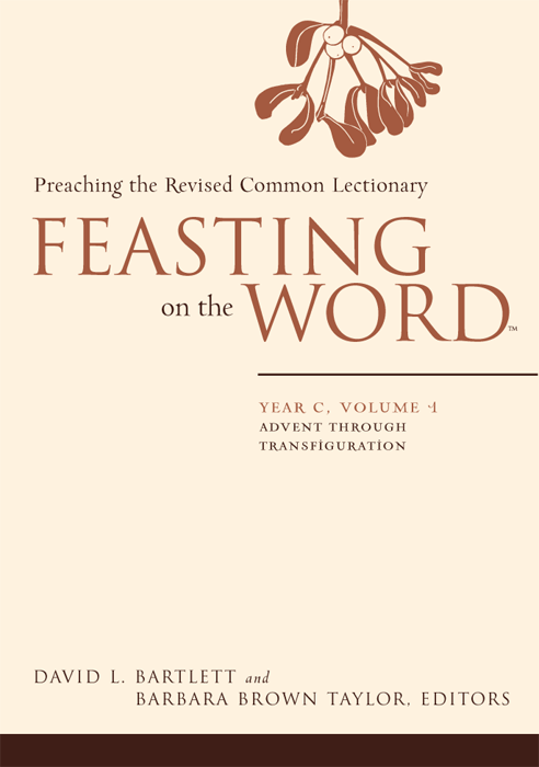 Feasting On The Word Year C Volume 1 Taylor Barbara Brownbartlett
