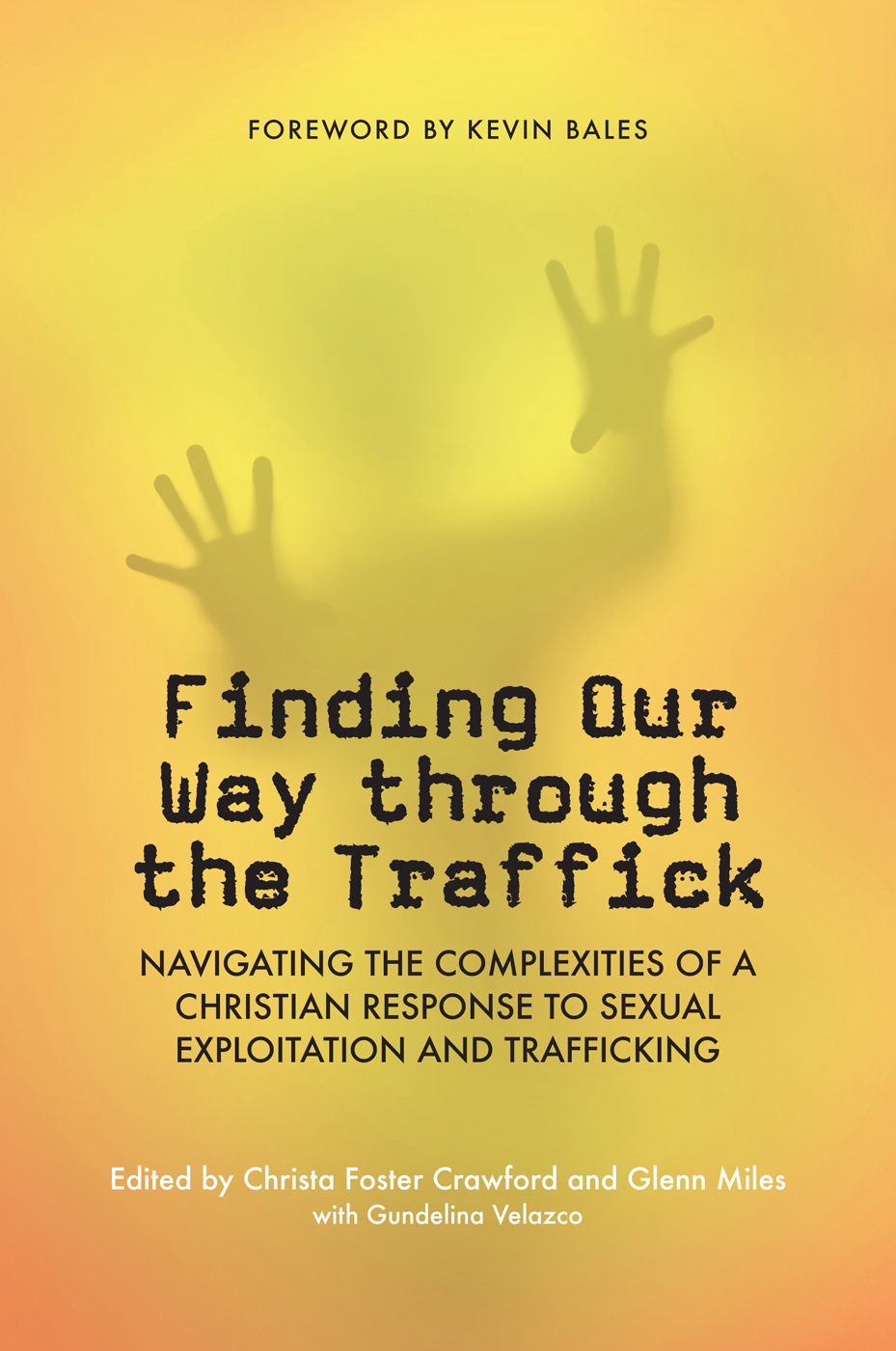 Finding Our Way Through The Traffick Christa Foster Crawfordglenn Miles