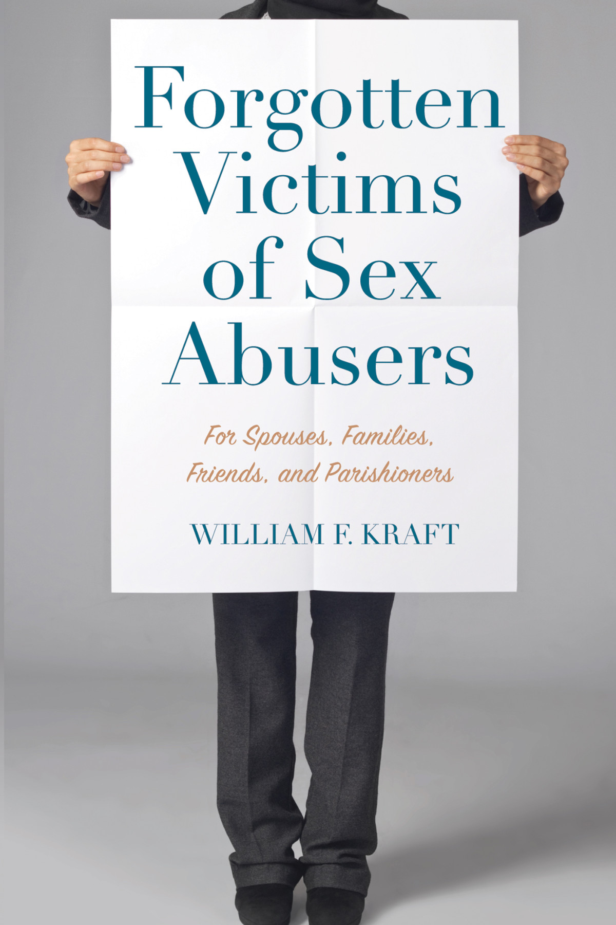 Forgotten Victims Of Sex Abusers William F Kraft