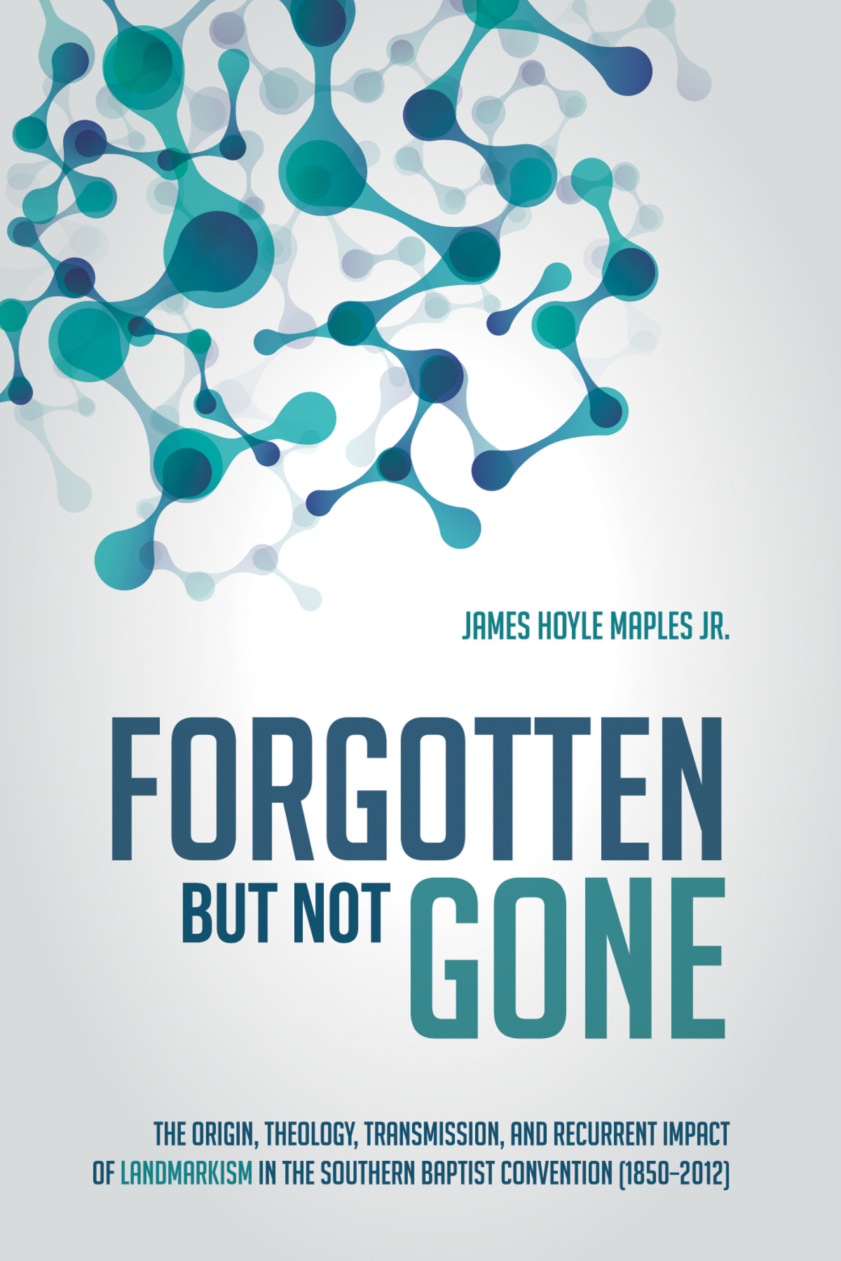 Forgotten But Not Gone James Hoyle Maples Jr