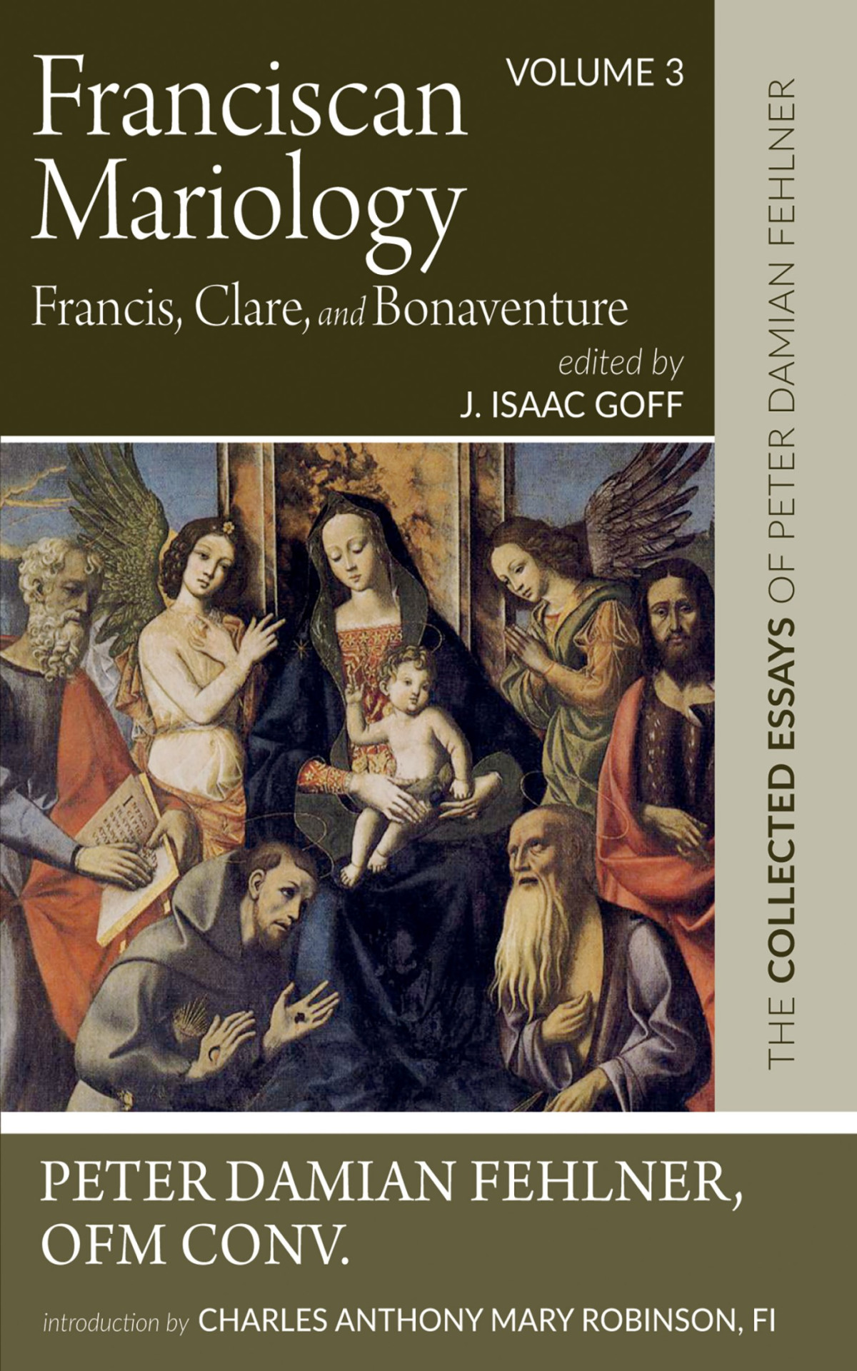Franciscan Mariologyfrancis Clare And Bonaventure Peter Damian Fehlner Ofm Convj Isaac Goff