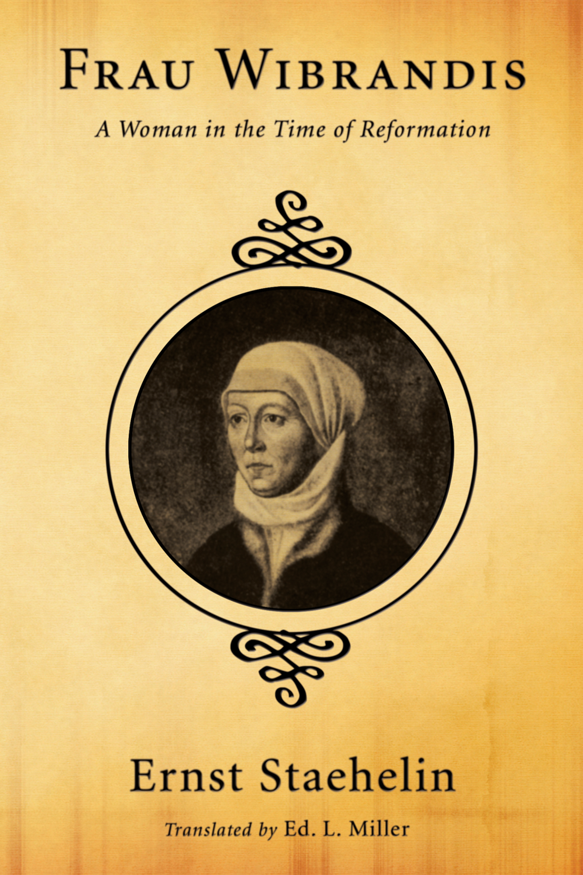 Frau Wibrandis Ernst Staehelin