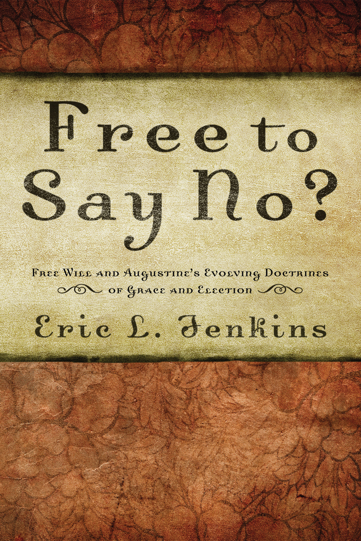 Free To Say No Eric L Jenkins