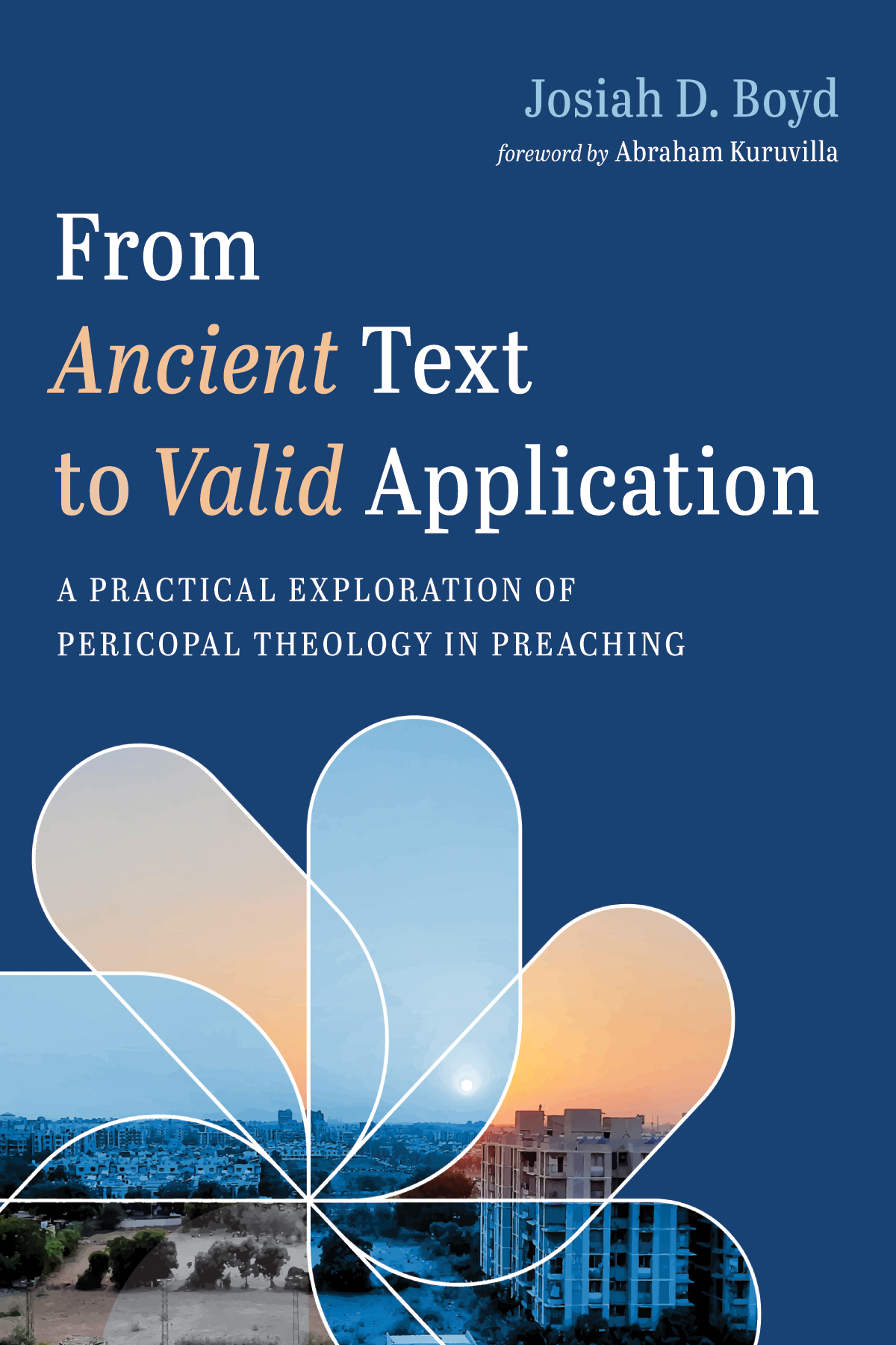 From Ancient Text To Valid Application Josiah D Boyd