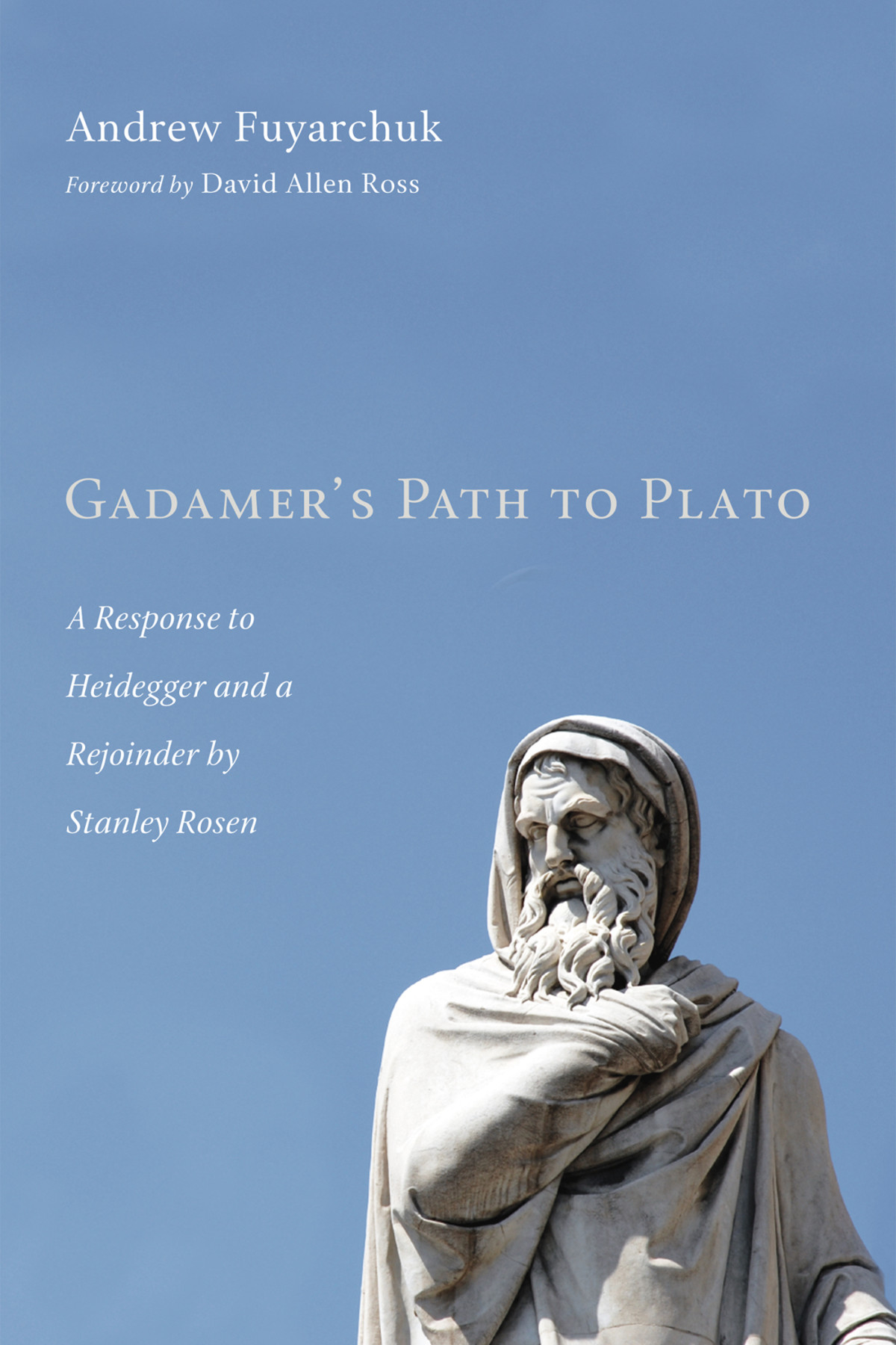 Gadamers Path To Plato Andrew Fuyarchuk