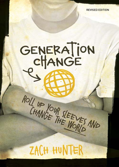 Generation Change Revised And Expanded Edition Zach Hunter