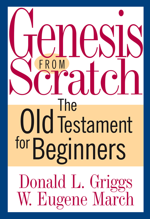 Genesis From Scratch 1st Edition Donald L Griggs Wallace Eugene March