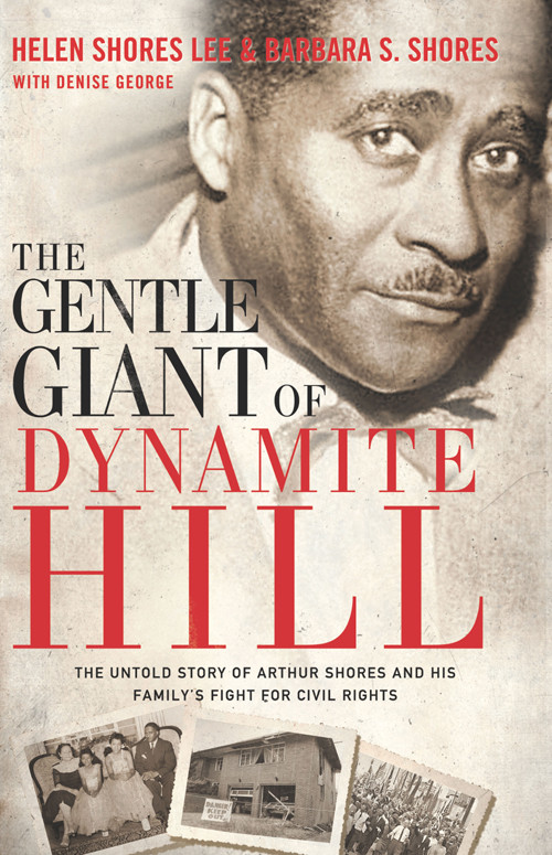 The Gentle Giant Of Dynamite Hill Helen Shores Leebarbara Sylvia Shoresdenise George