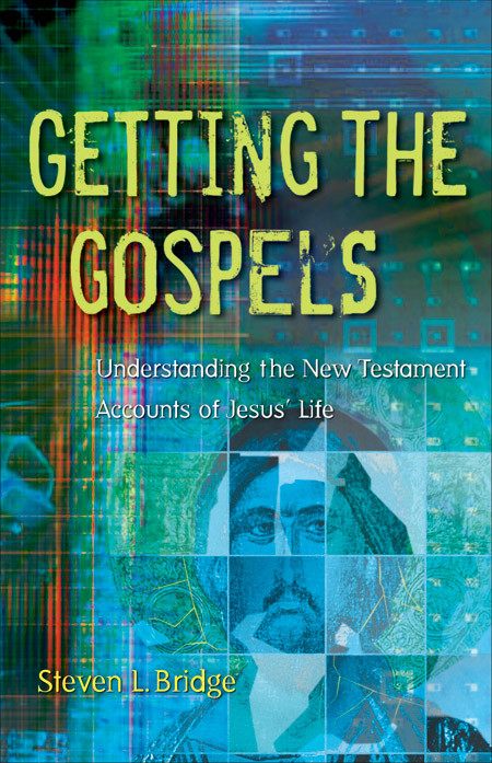 Getting The Gospels Bridge Steven L