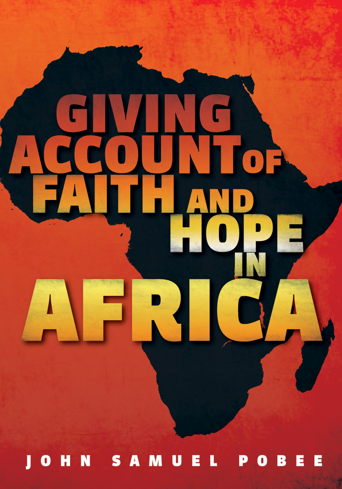 Giving Account Of Faith And Hope In Africa John Samuel Pobee