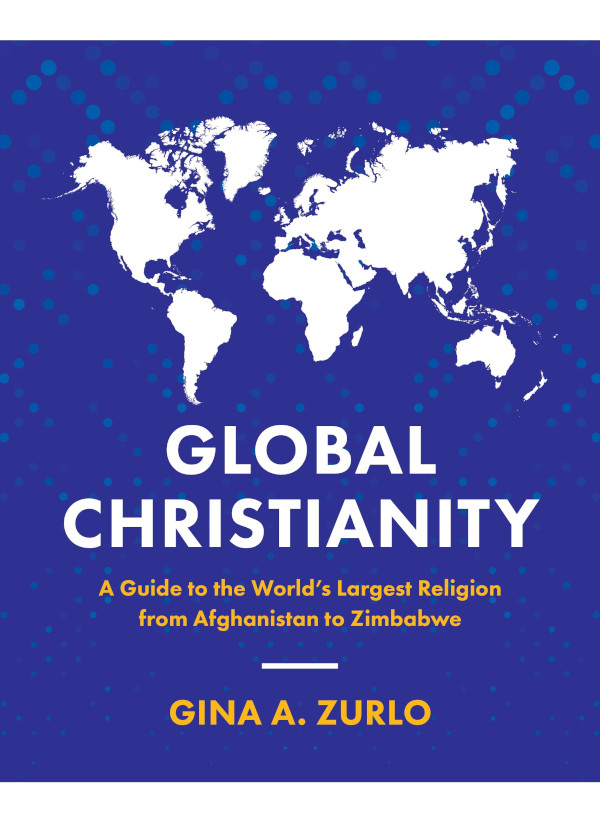 Global Christianity Gina Zurlo