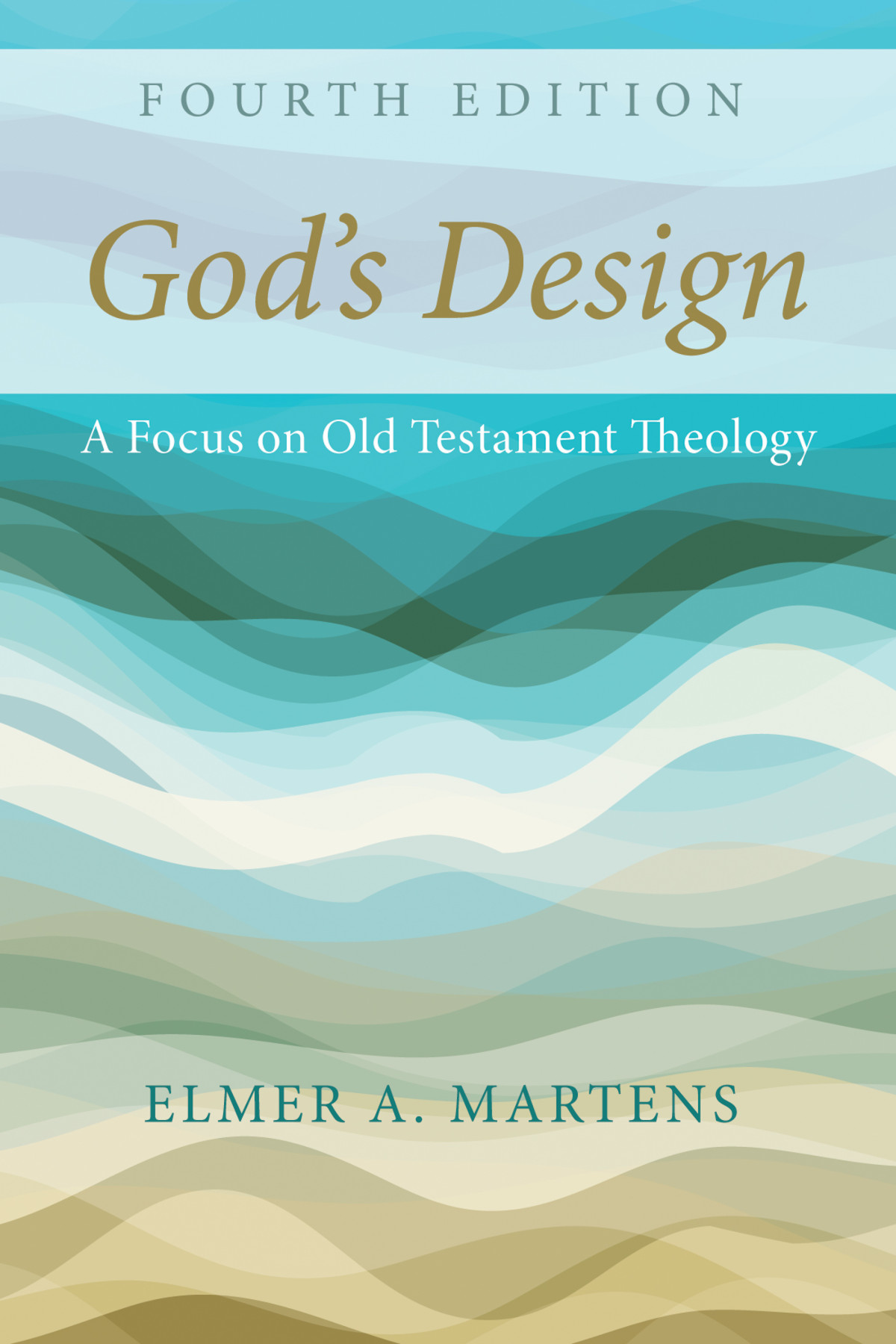 Gods Design 4th Edition Elmer Martens