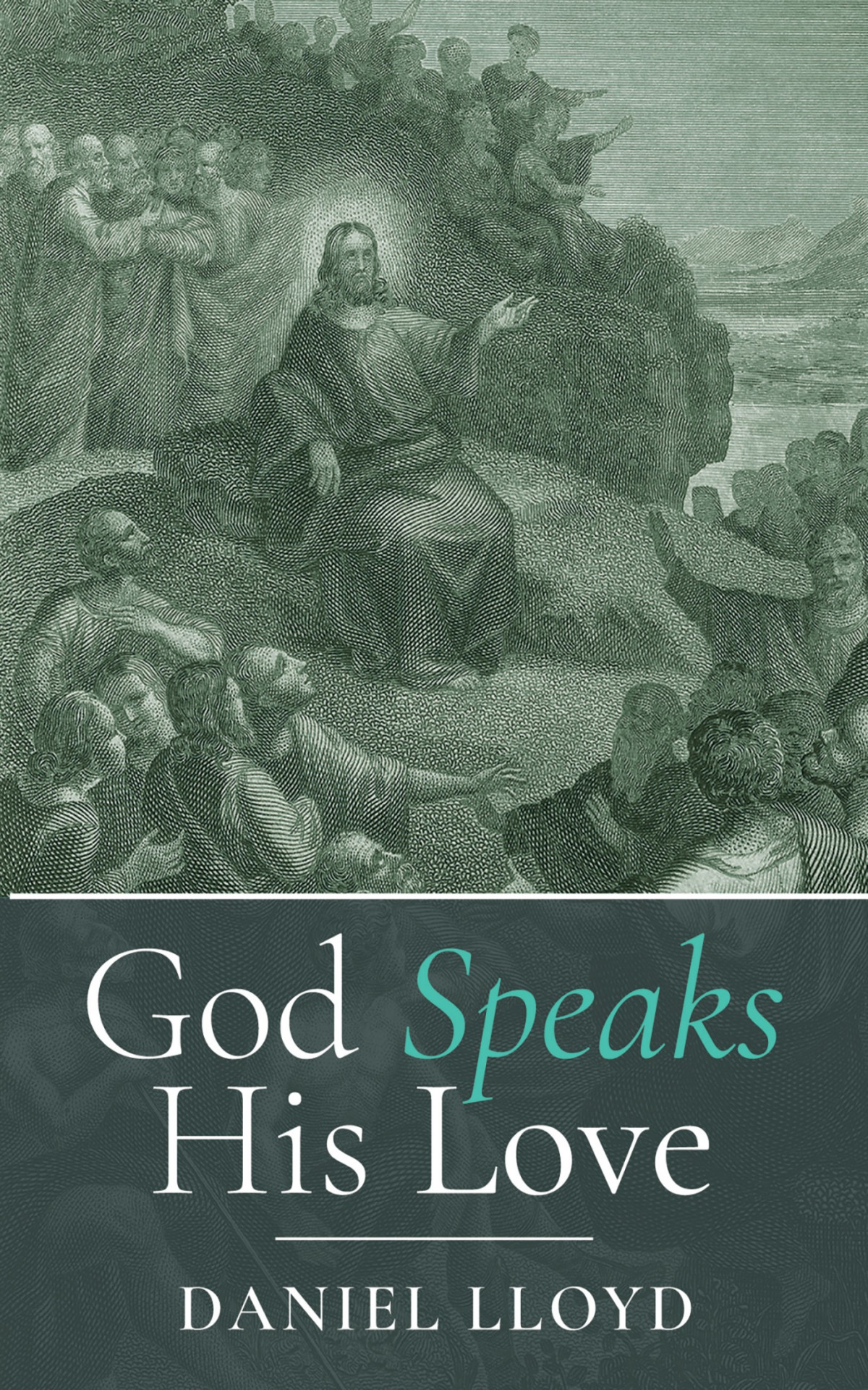 God Speaks His Love Daniel Lloyd