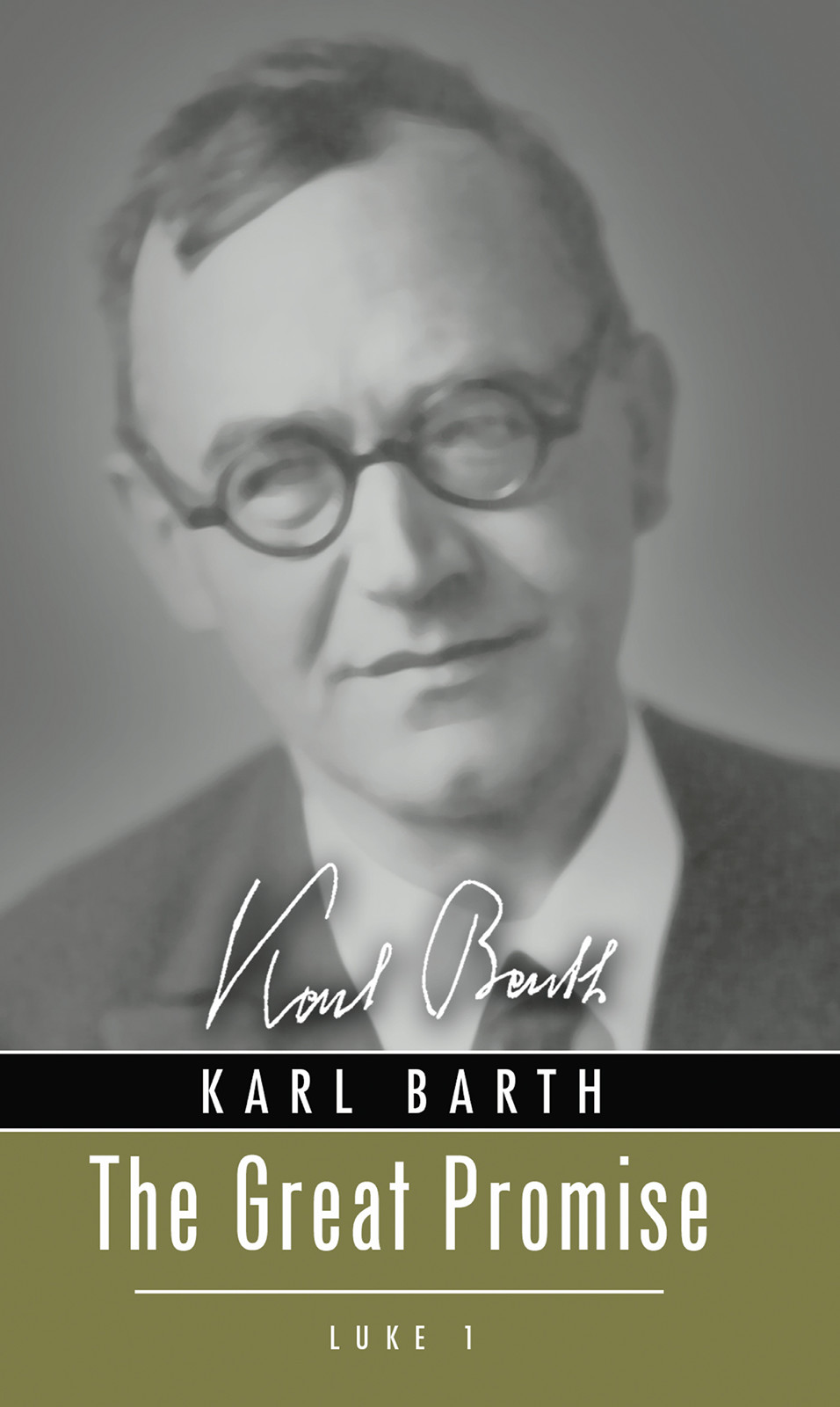 The Great Promise Luke 1 Karl Barth