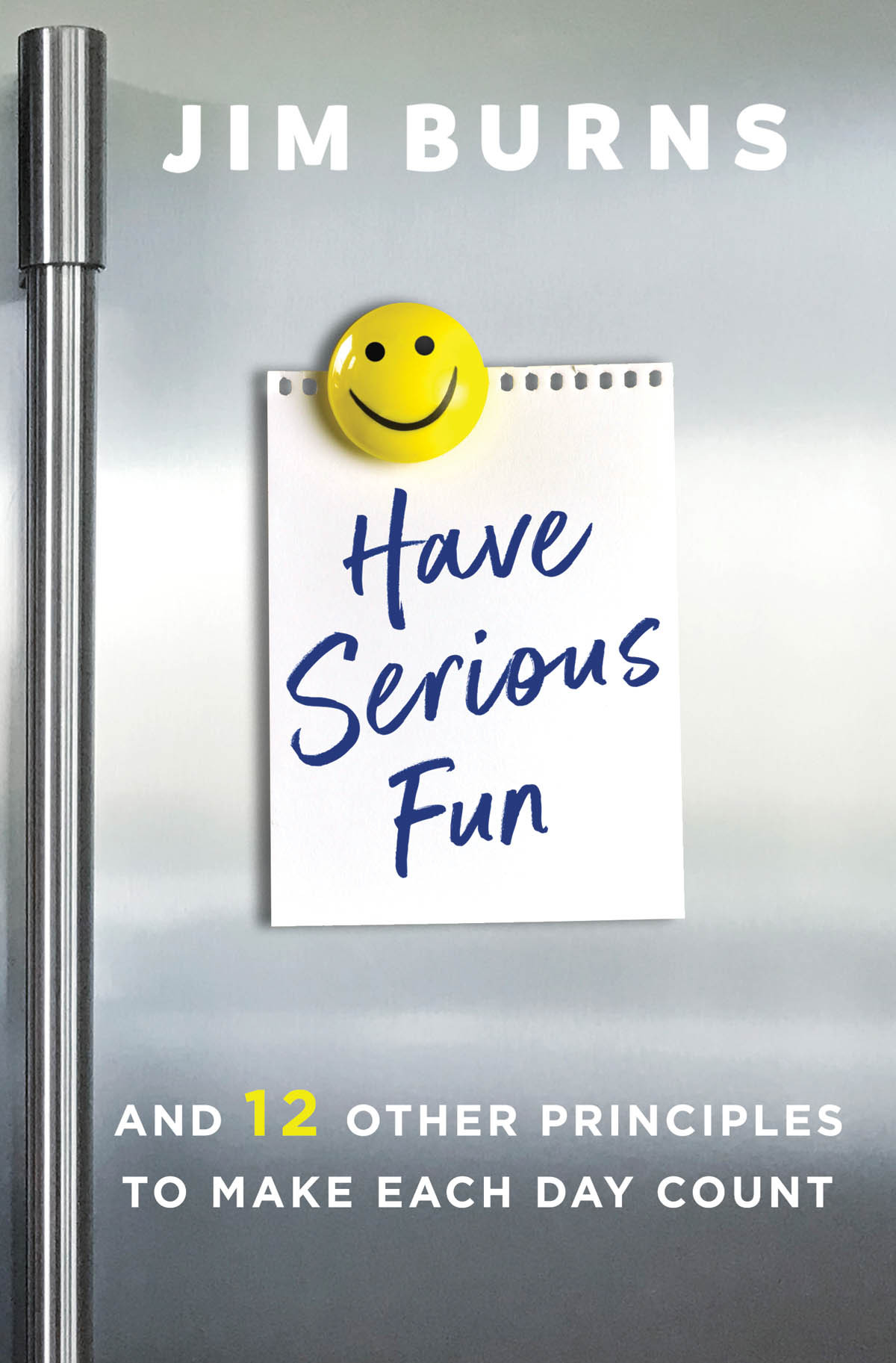 Have Serious Fun Jim Burns Phd