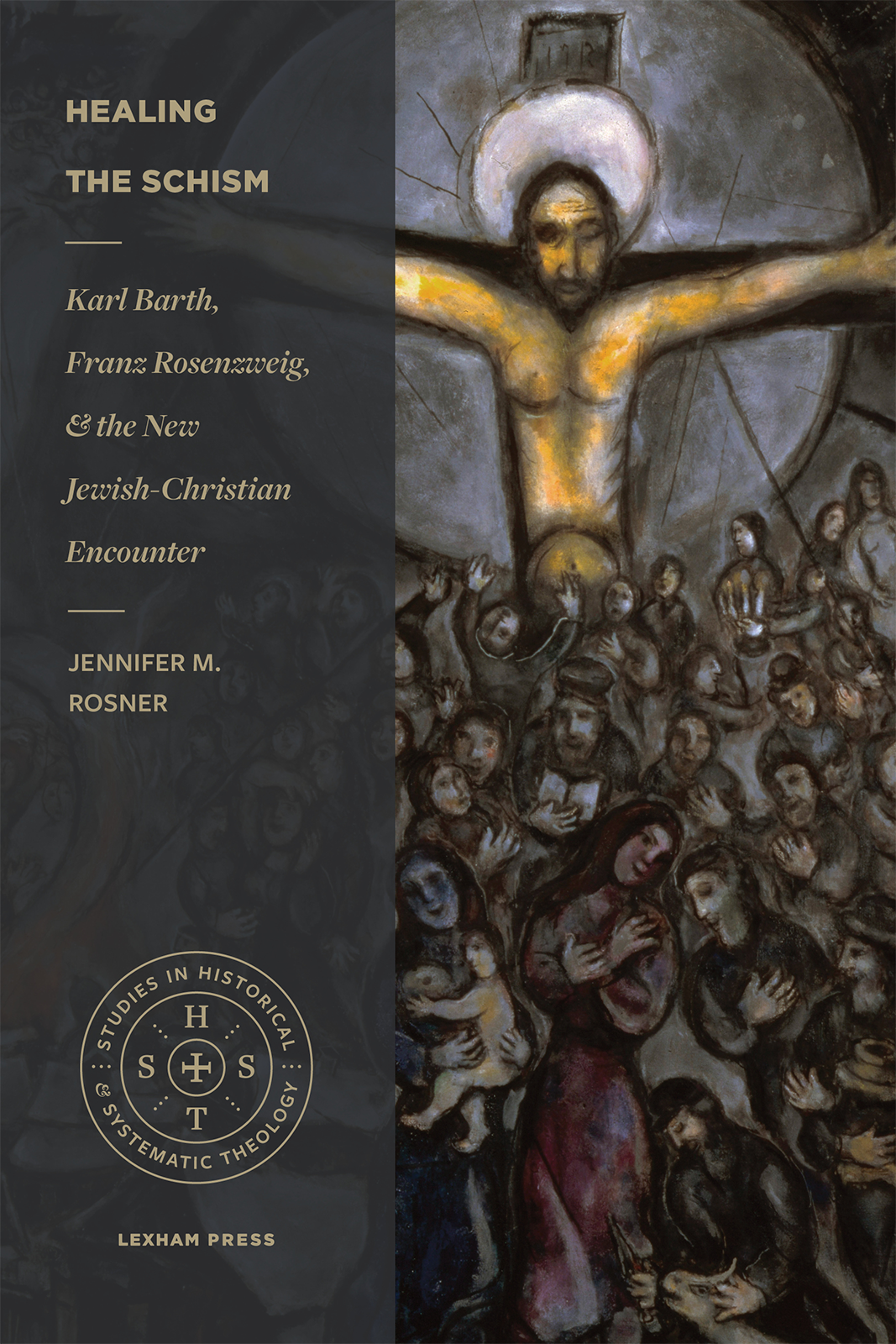 Healing The Schism Jennifer M Rosner