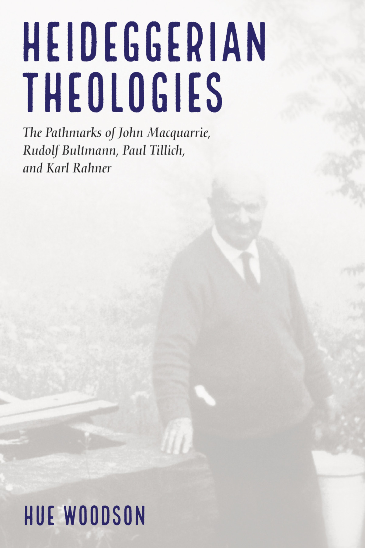 Heideggerian Theologies Hue Woodson