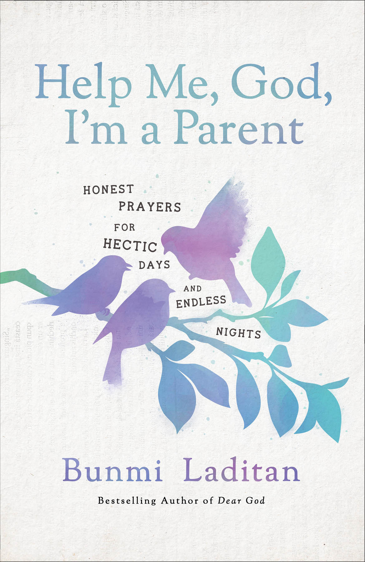 Help Me God Im A Parent Bunmi Laditan