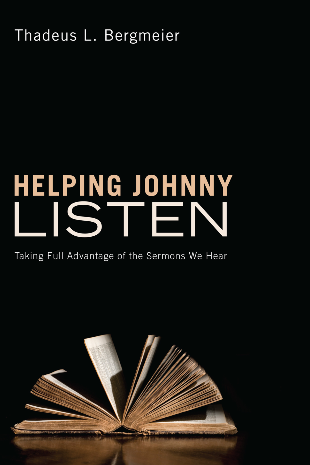 Helping Johnny Listen Thad Bergmeier