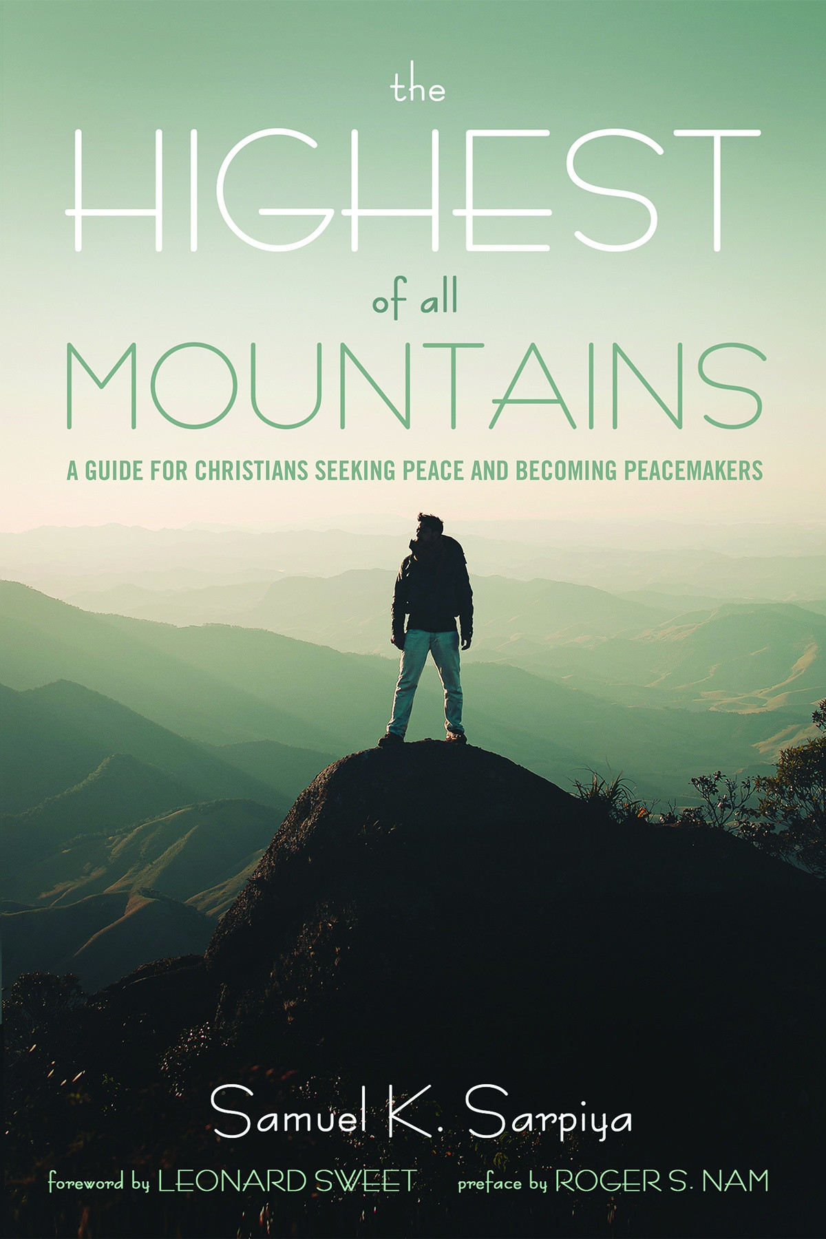 The Highest Of All Mountains Samuel K Sarpiya